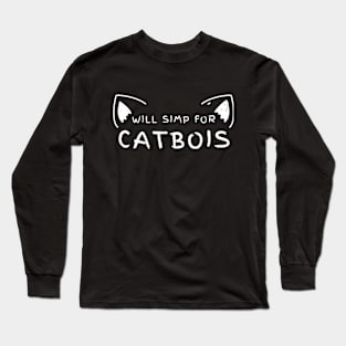 Will Simp For Catbois Long Sleeve T-Shirt